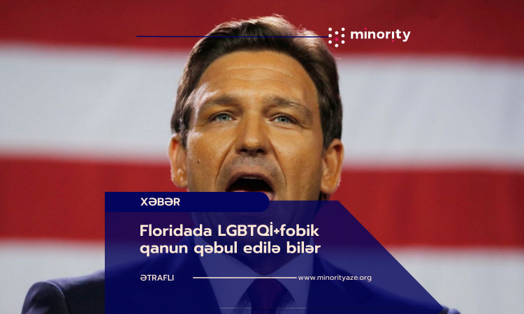 Florida may pass LGBTQI+phobic law