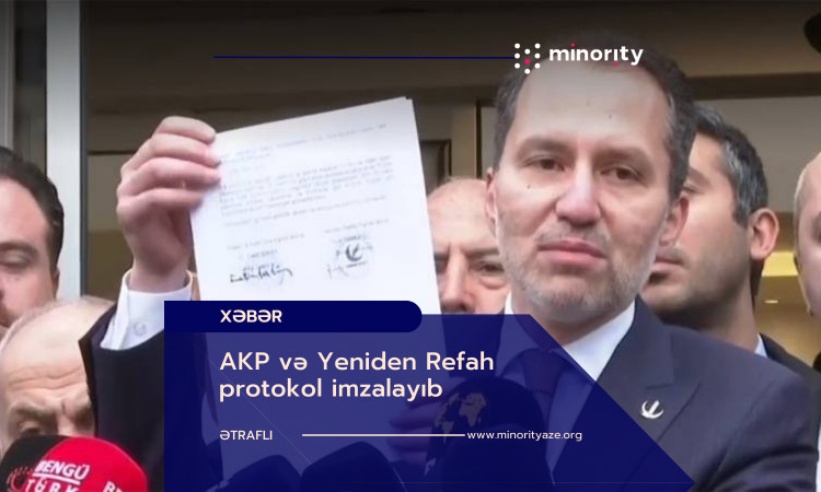 AKP and Yeniden Refah signed a protocol